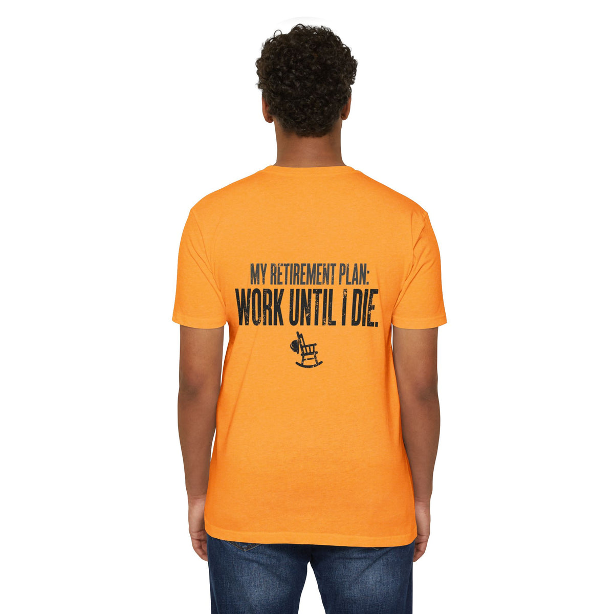 My Retirement Plan: Work Until I Die