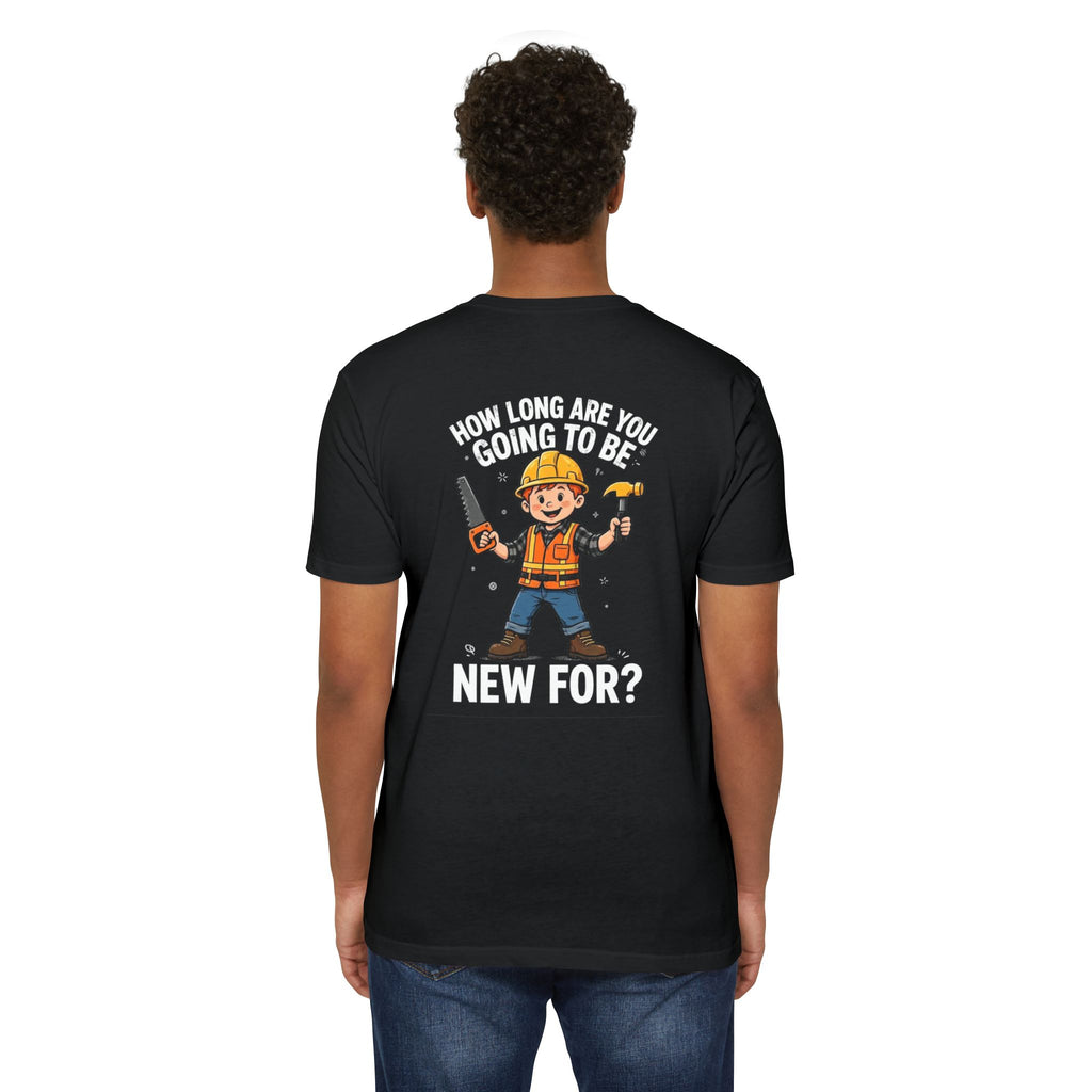How Long Are You Going to Be New For?