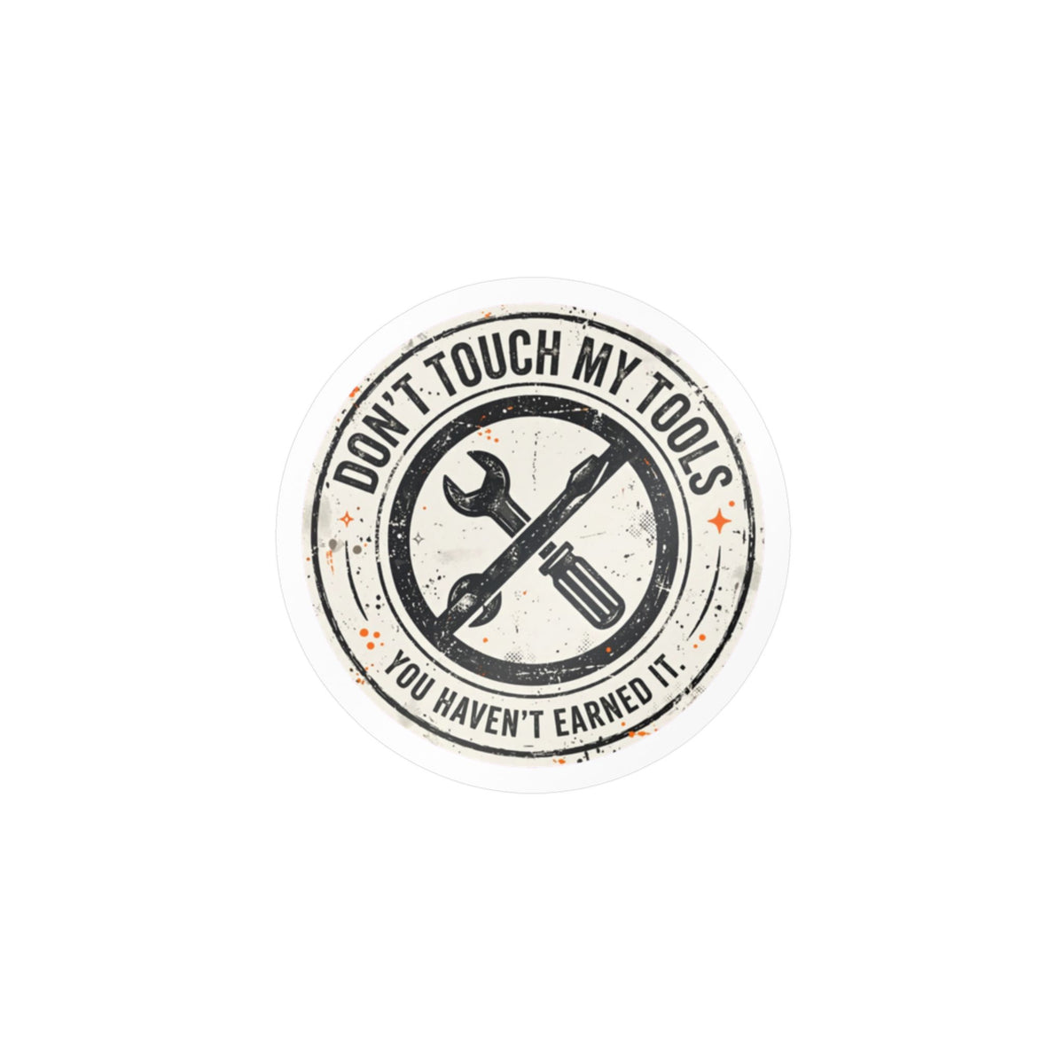 Don't Touch My Tools Hard Hat Sticker