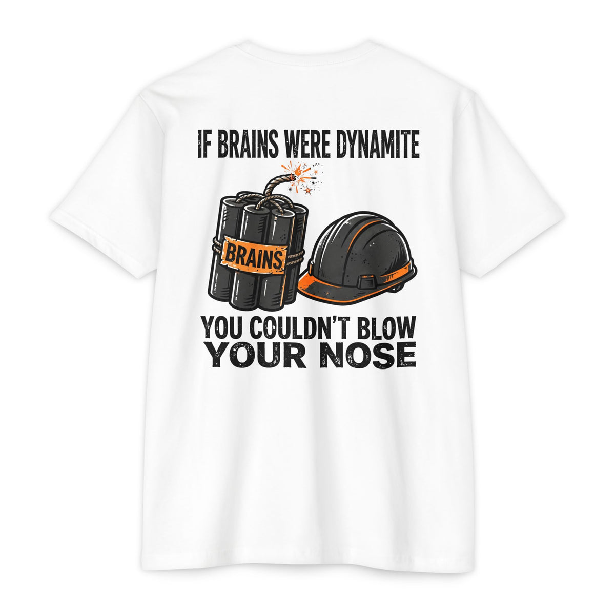 If Brains Were Dynamite