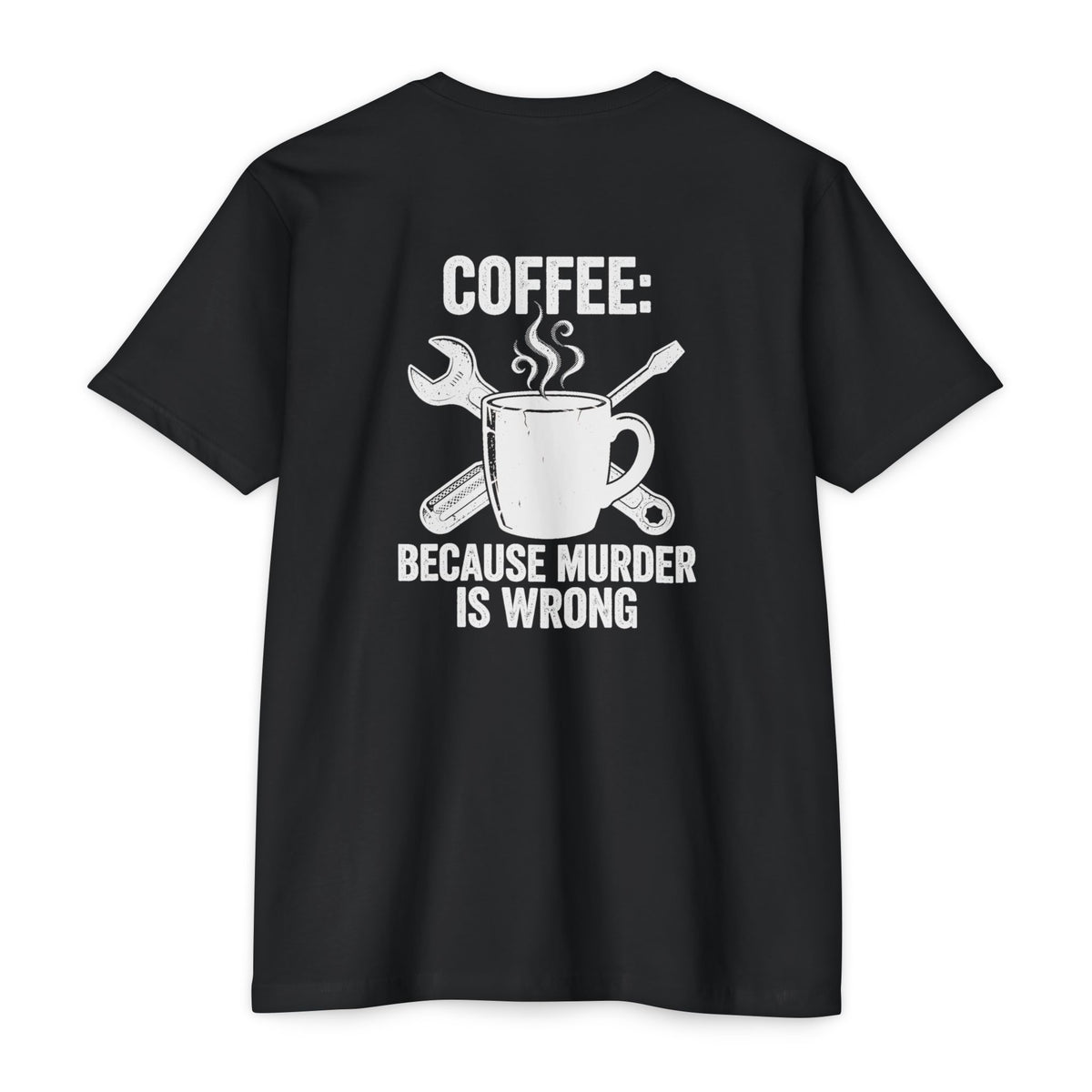 Coffee Because Murder Is Wrong