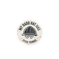 My Hard Hat Has Seen Things Hard Hat Sticker