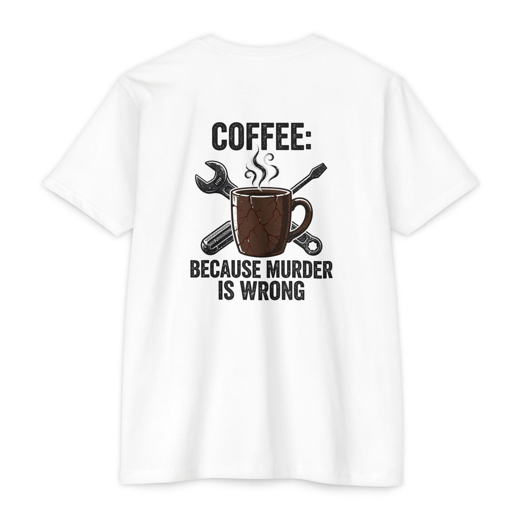 Coffee Because Murder Is Wrong