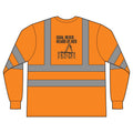 ANSI Class 3 Hi-Vis Long Sleeve Tee — "OSHA, Never Heard of Her"
