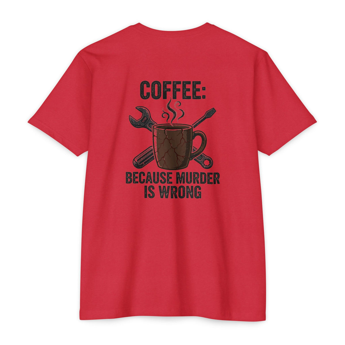 Coffee Because Murder Is Wrong