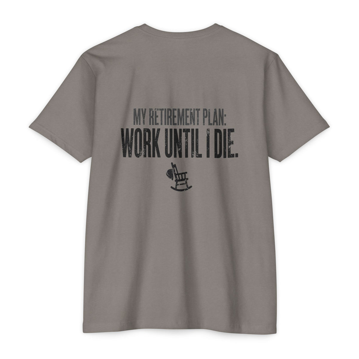 My Retirement Plan: Work Until I Die