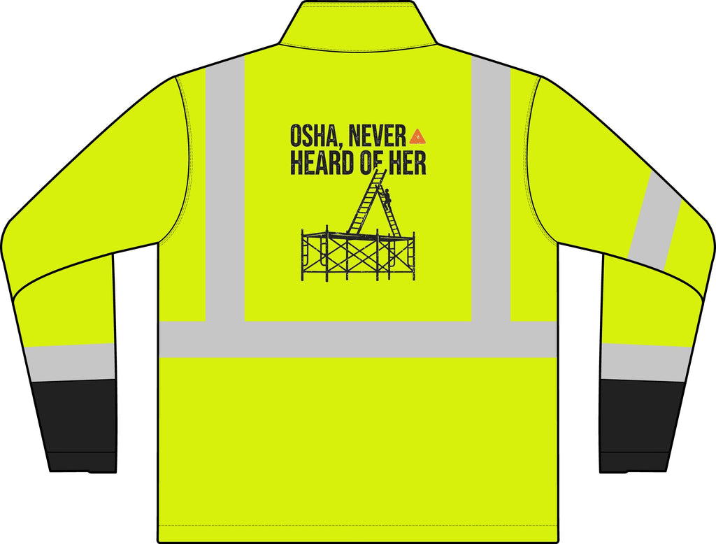 ANSI Class 3 Hi-Vis Soft Shell Jacket — "OSHA, Never Heard of Her"