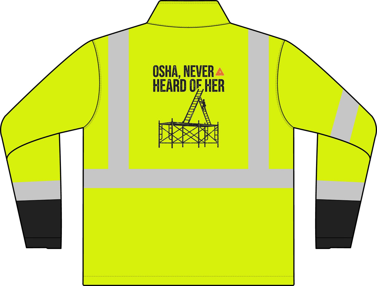 ANSI Class 3 Hi-Vis Soft Shell Jacket — "OSHA, Never Heard of Her"