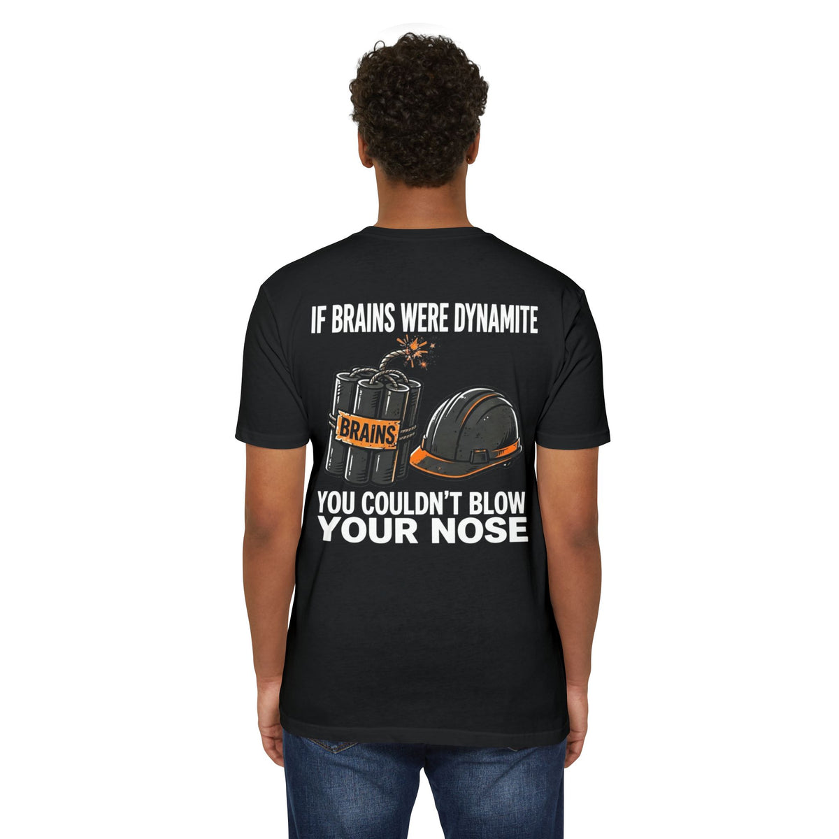 If Brains Were Dynamite